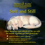 Soft & Still